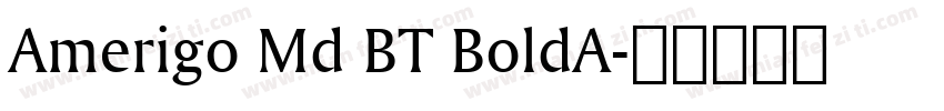 Amerigo Md BT BoldA字体转换